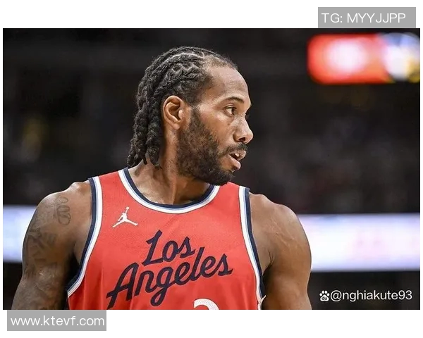 莱昂纳德轮休引发争议快船被联盟警告需重视球员管理