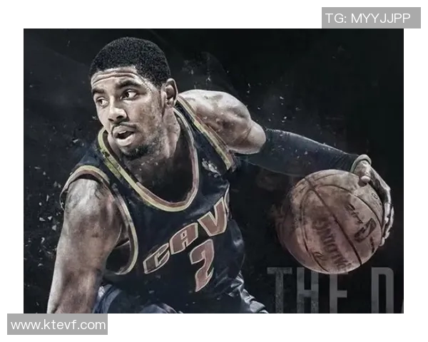 凯里欧文的篮球之路与人生哲学探讨 凯里欧文的篮球之路与人生哲学探讨